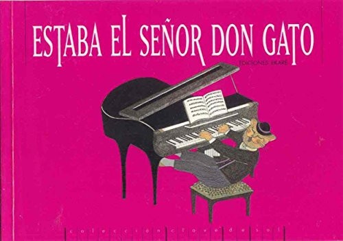 Estaba el Senor Don Gato