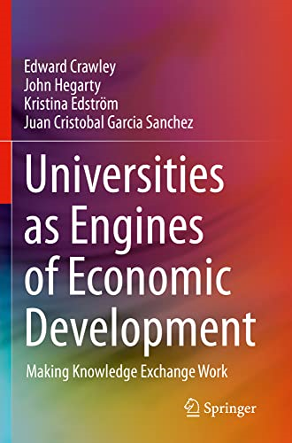 Universities as Engines of Economic Development: Making Knowledge Exchange Work