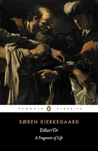 Either/or: A Fragment of Life (Penguin Classics)