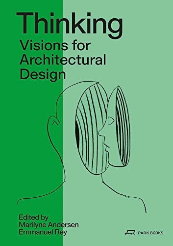 Thinking: Prospective Concepts for Architectural Design