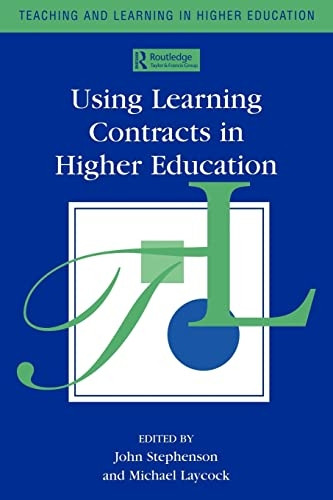 Using Learning Contracts in Higher Education (Teaching in Higher Education S.)