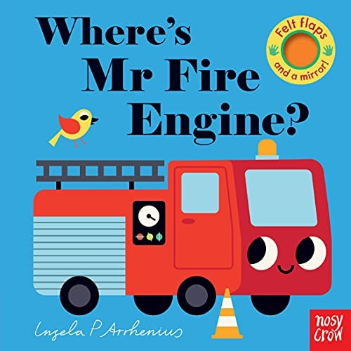 Where's Mr Fire Engine? (Felt Flaps) [Board book]