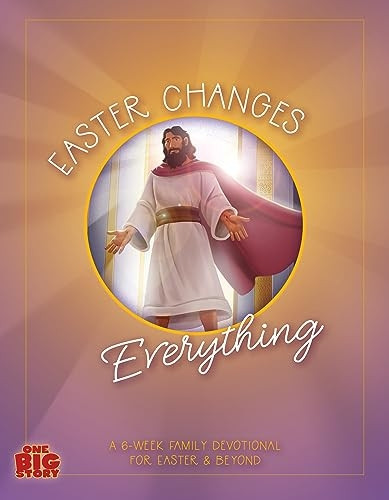 Easter Changes Everything