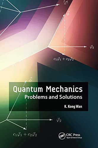 Quantum Mechanics: Problems  - and Solutions