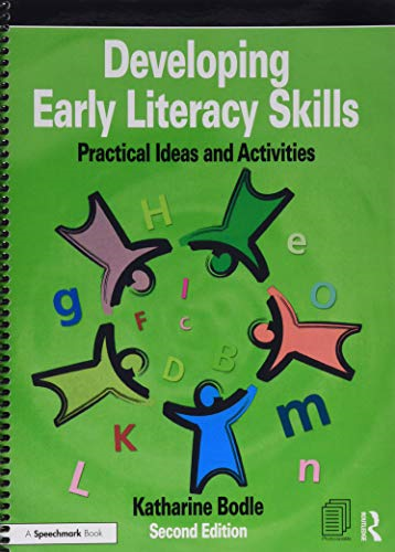 Developing Early Literacy Skills: Practical Ideas and Activities