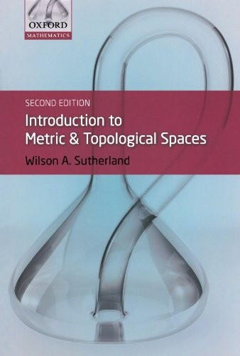Introduction to Metric and Topological Spaces