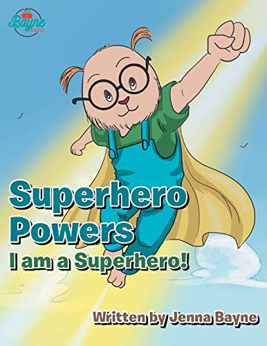 Superhero Powers: I Am a Superhero!