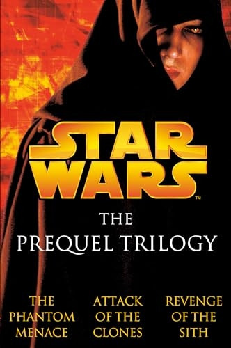 Star Wars: The Prequel Trilogy: The Phantom Menace/Attack of the Clones/Revenge of the Sith