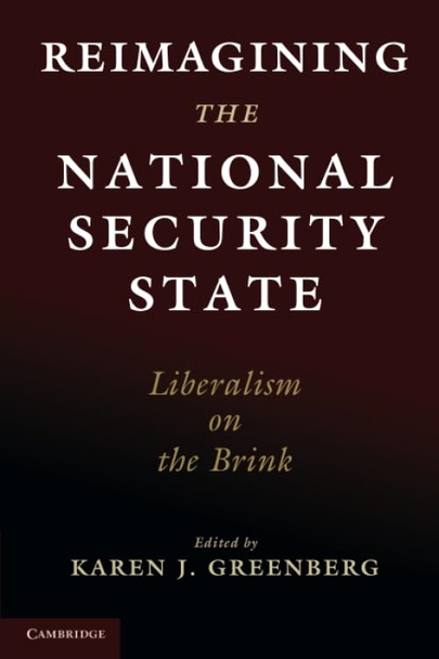 Reimagining the National Security State: Liberalism on the Brink