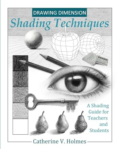 Drawing Dimensions: A Shading Guide for Teachers and Students (How to Draw Cool Stuff)