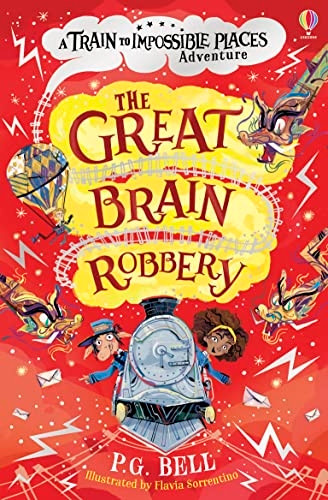 The Great Brain Robbery (The Train to Impossible Places)