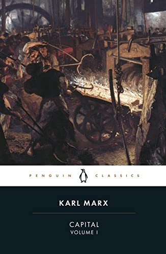 Capital: Critique of Political Economy v. 1 (Classics S.)