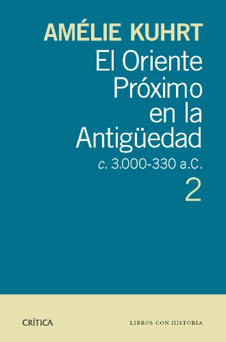 El Oriente Próximo en la Antigedad 2, c 30000-330 a.c.