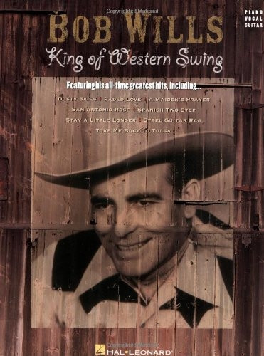 Bob Wills - King of Western Swing
