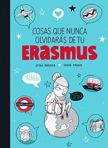 Cosas que nunca olvidaràs de tu Erasmus