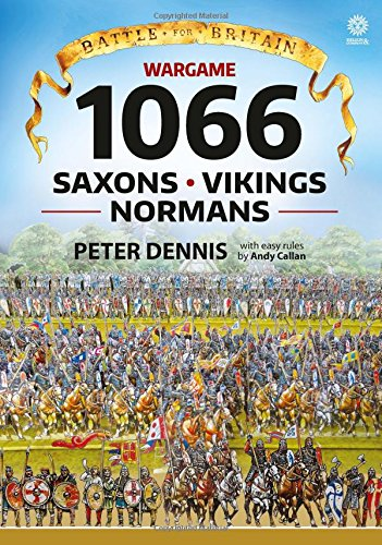 Battle for Britain: Wargame 1066 - Saxons, Vikings, Normans