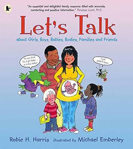 Let's Talk: About Girls, Boys, Babies, Bodies, Families & Friends (Lets Talk)