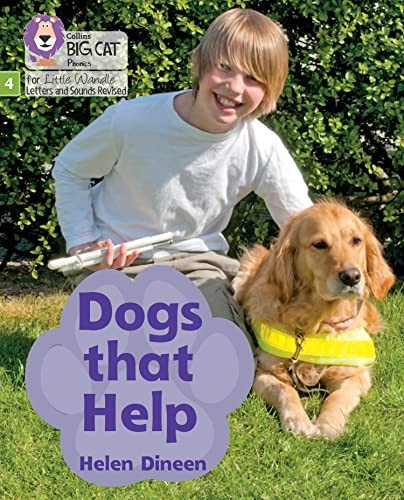 Big Cat Phonics for Little Wandle Letters and Sounds Revised - Dogs that Help: Phase 4 Set 1 (Big Cat Phonics for Little Wandle Letters and Sounds Revised)