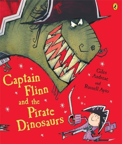 Captain Flinn and the Pirate Dinosaurs (Picture Puffin)
