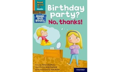 Read Write Inc. Phonics: Orange Set 4 Book Bag Book 10 Birthday party? No, thanks! (Read Write Inc. Phonics)