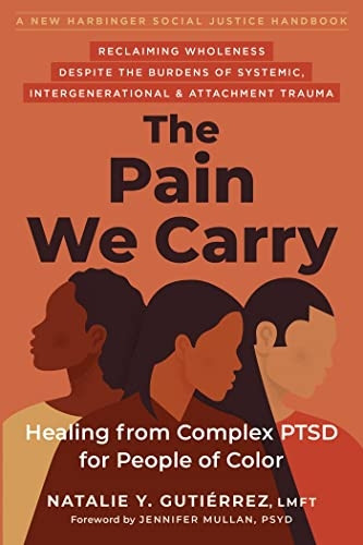 The Pain We Carry: Healing from Complex PTSD for People of Color