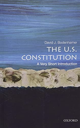 The U.S. Constitution: A Very Short Introduction (Very Short Introductions)