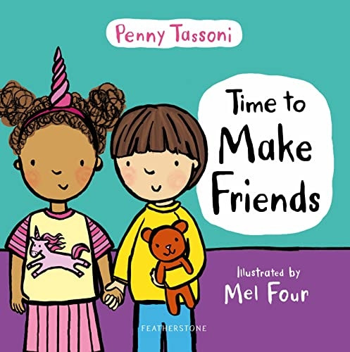Time to Make Friends (Time to....)