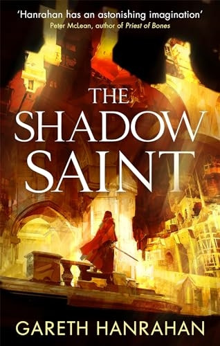 The Shadow Saint: Book Two of the Black Iron Legacy (The Black Iron Legacy)