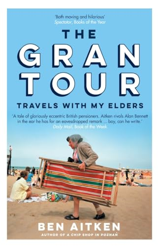 The Gran Tour: Travels with my Elders