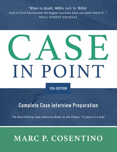 Case in Point 11: Complete Case Interview Preparation