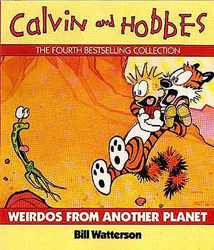 Weirdos from Another Planet: A Calvin and Hobbes Collection