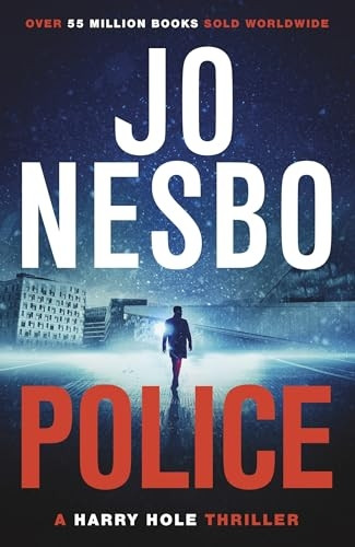 Police: A Harry Hole thriller (Oslo Sequence 8) (Harry Hole 10)