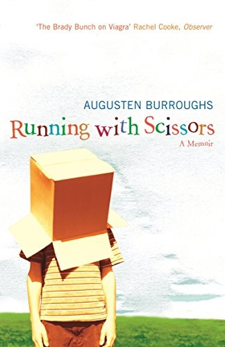 Running with Scissors: A Memoir