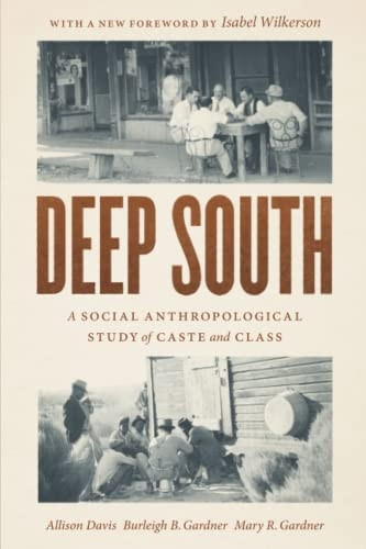 Deep South: A Social Anthropological Study of Caste and Class