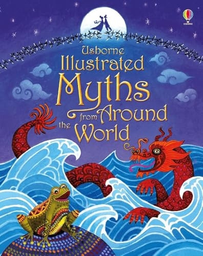 Illustrated Myths from Around the World (Illustrated Story Collections)