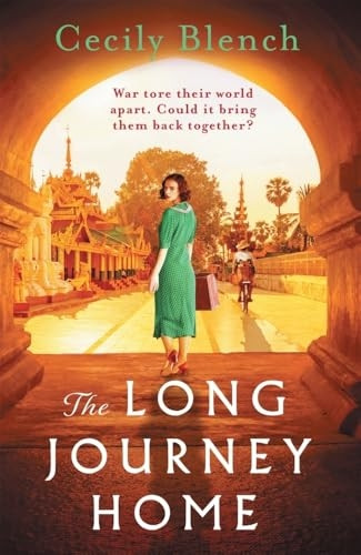 The Long Journey Home: A powerful story of love and redemption for readers of Dinah Jefferies