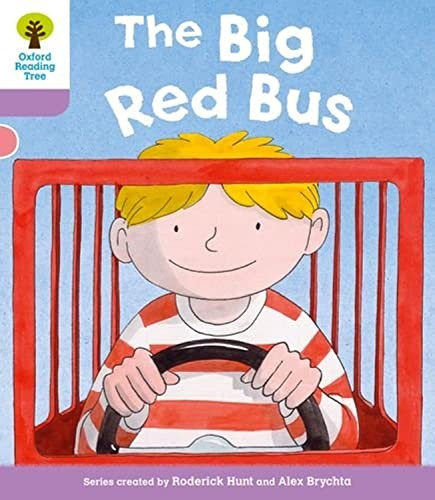 Oxford Reading Tree: Stage 1+ More a Decode and Develop The Big Red Bus