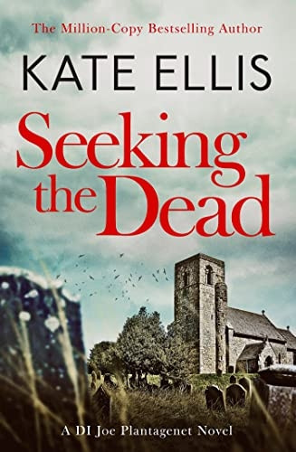Seeking The Dead: Book 1 in the DI Joe Plantagenet crime series (Joe Plantagenet)