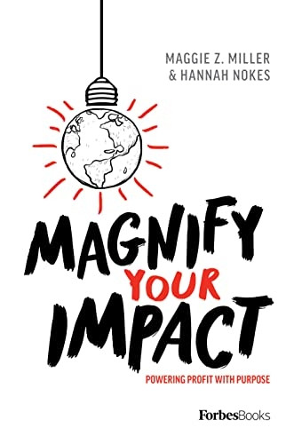 Magnify Your Impact: Powering Profit with Purpose