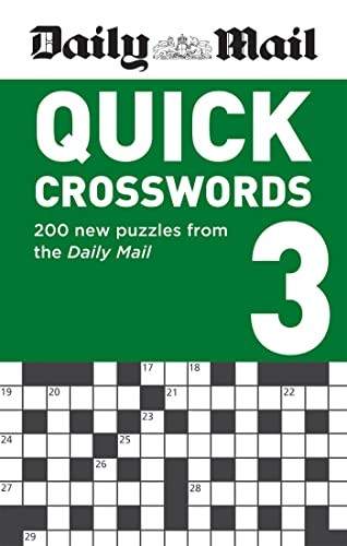 Daily Mail Quick Crosswords Volume 3: 200 new puzzles from the Daily Mail (The Daily Mail Puzzle Books)
