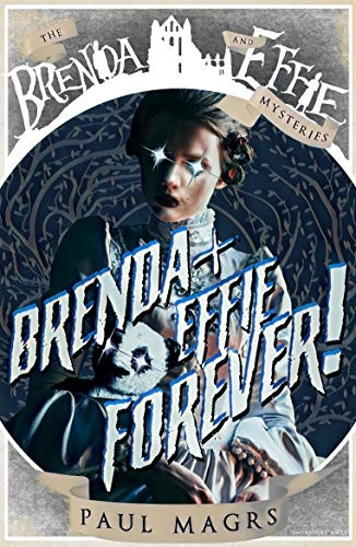 Brenda and Effie Forever! (Brenda and Effie Mysteries)