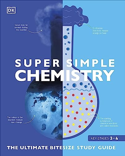 SuperSimple Chemistry: The Ultimate Bitesize Study Guide (SuperSimple)
