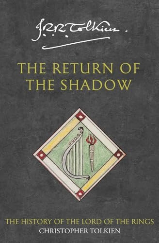 The Return of the Shadow (History of Middle-Earth)