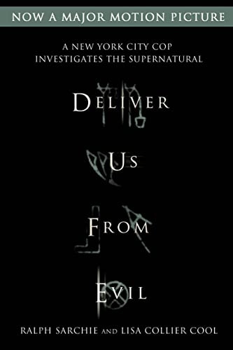 Deliver Us from Evil: A New York City Cop Investigates the Supernatural