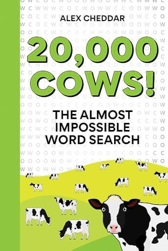 20000 Cows! : an Almost Impossible Word Search