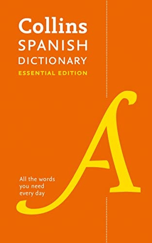 Collins Spanish Essential Dictionary: Bestselling bilingual dictionaries