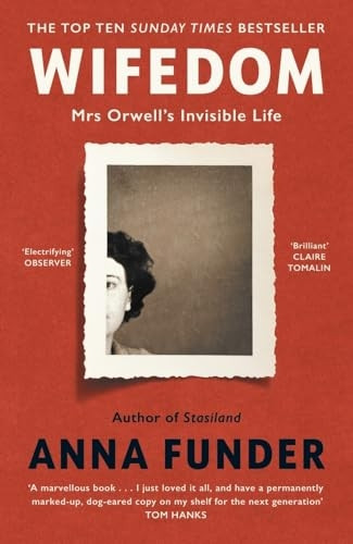 Wifedom: Mrs Orwell's Invisible Life