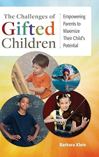 The Challenges of Gifted Children: Empowering Parents to Maximise Their Child's Potential
