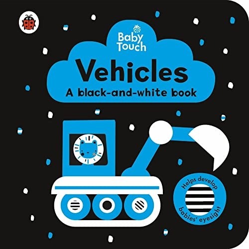 Baby Touch: Vehicles: a black-and-white book (Baby Touch) [Board book]
