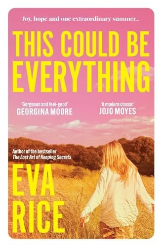 This Could be Everything: The must-read feelgood Richard and Judy Book Club pick from the author of The Lost Art of Keeping Secrets